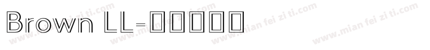 Brown LL字体转换